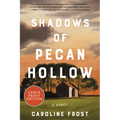 Shadows of Pecan Hollow