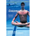 Chasing Water: Elegy of an Olympian