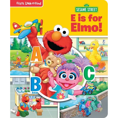 Sesame Street: E Is for Elmo! First Look and Find