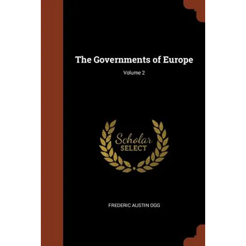 The Governments of Europe; Volume 2