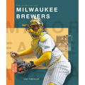 The Story of the Milwaukee Brewers