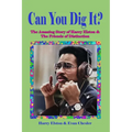 Can You Dig It?: The Amazing Life of Harry Elston and the Friends of Distinction