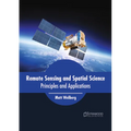 Remote Sensing and Spatial Science: Principles and Applications