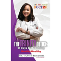 The TRINITY Detox: 21 Days To Becoming HealthyWealthy