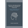 Clinical and Behavioral Analysis of Infidelity Suspicion: Detection, Differentiation, and Strategic Communication