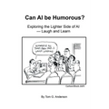 Can AI Be Humorous?: Exploring the Lighter Side of AI-Laugh and Learn