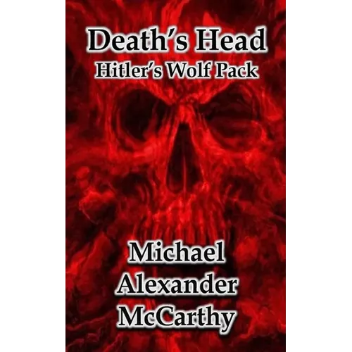 Death's Head: Hitler's Wolf Pack