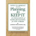 Planning To Keep It: An Explanation of Elder Law Planning for New Yorkers