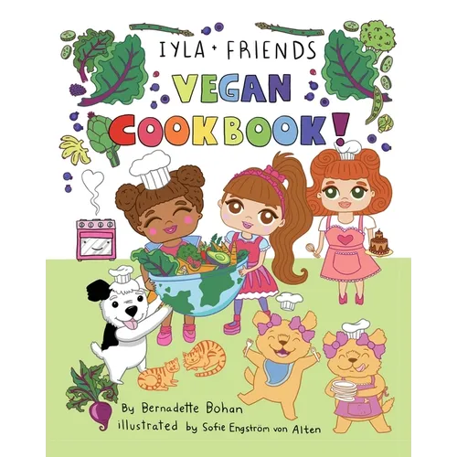 Iyla and Friends Vegan Cookbook