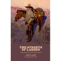 The Streets of Laredo: Texas Modernity and Its Discontents