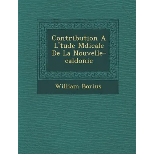 Contribution A L' Tude M Dicale de La Nouvelle-Cal Donie