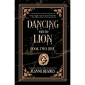 Dancing with the Lion: Rise