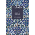 Husayn: A Symbol and a Warning