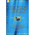 The Young Hussar - Volume 1 - A French Cavalryman of the Napoleonic Wars at Marengo, Austerlitz, Jena, Eylau & Friedland