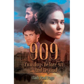 909 Two days before 911...And Beyond