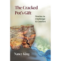 The Cracked Pot's Gift: Stories to Challenge & Comfort