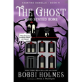 The Ghost Who Stayed Home