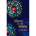 Glory in Our Midst