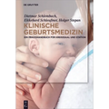 Klinische Geburtsmedizin