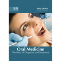 Oral Medicine: The Basis of Diagnosis and Treatment