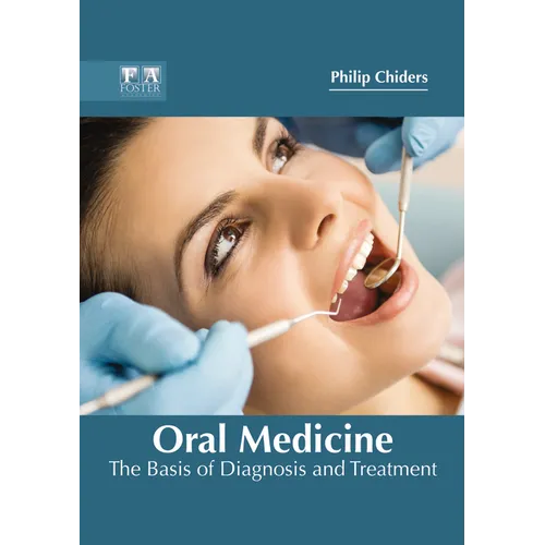Oral Medicine: The Basis of Diagnosis and Treatment