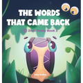 The Words That Came Back: Znail Valley Book 3