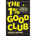 The 1% Good Club: The Simple Way to Transform Your Mental Health in Just 14 Minutes a Day