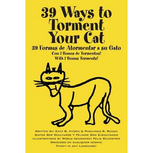 39 Ways to Torment Your Cat: Funny in Any Language