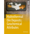 Hydrothermal Ore Deposits: Geochemical Attributes