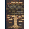 Early Settlers of New York State: Their Ancestors and Descendants; 1-3