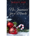 No Insurance for a Miracle