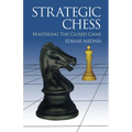 Strategic Chess: Mastering the Closed Game