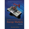 Quantitative & Empirical Analysis of Energy Markets (REV Ed)