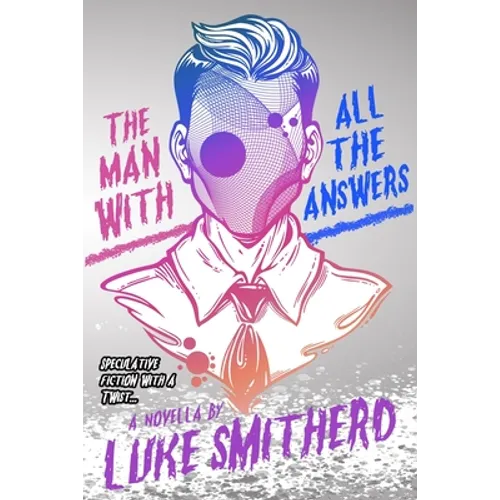 The Man with All the Answers - Speculative Fiction with a Twist: An Urban Fantasy Investigation
