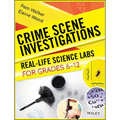 Crime Scene Investigations: Real-Life Science Labs for Grades 6-12