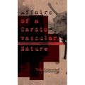 Affairs of a Cardiovascular Nature