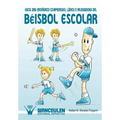 Hacia una enseñanza comprensiva, ludica e integradora del beisbol escolar