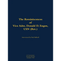 The Reminiscences of Vice Adm. Donald D. Engen, USN (Ret.): 1924-1999