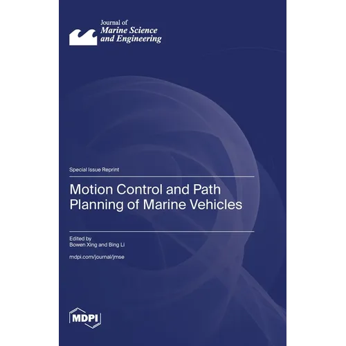 Motion Control and Path Planning of Marine Vehicles