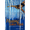 Floating Takes Faith