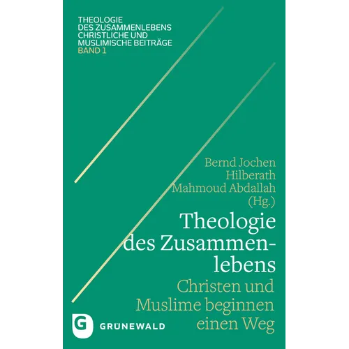 Theologie Des Zusammenlebens: Christen Und Muslime Beginnen Einen Weg