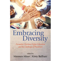 Embracing Diversity: Formative Christian Higher Education and the Challenge of Pluralisms
