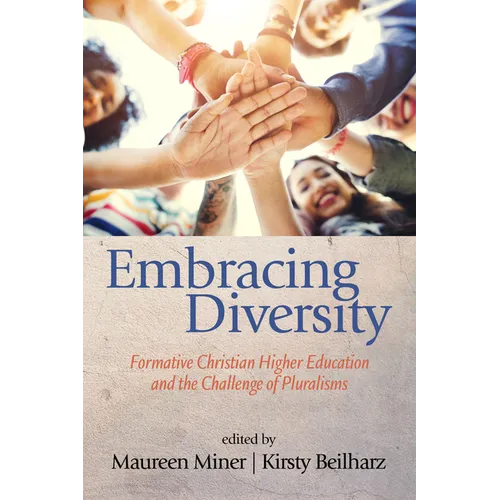 Embracing Diversity: Formative Christian Higher Education and the Challenge of Pluralisms
