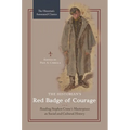 The Historian's Red Badge of Courage: Reading Stephen Crane's Masterpiece as Social and Cultural History