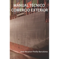 Manual Técnico Comercio Exterior: Guía Definitiva Comercio Internacional
