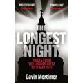 The Longest Night: Voices from the London Blitz 10-11 May 1941
