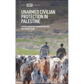 Unarmed Civilian Protection in Palestine