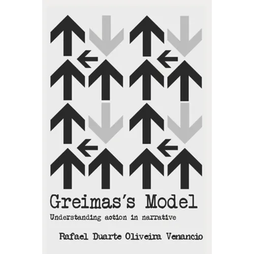 Greimas's Model: Understanding action in narrative