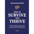 How to Survive & Thrive