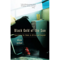 Black Gold of the Sun: Searching for Home in Africa and Beyond